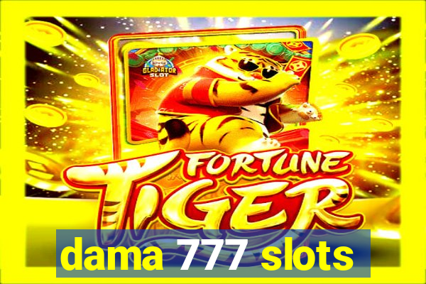 dama 777 slots